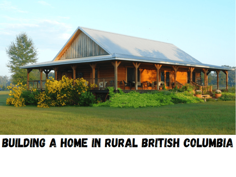 Bc Rural Contracting Building Homes in the Wild: Rewards of Rural Construction in British ...